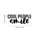 Vinyl Wall Art Decal - Cool People Smile - Happiness Life Modern Inspirational Positive Quote Sticker For Home Office Bedroom Closet Living Room Decor 4