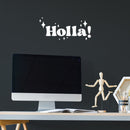 Vinyl Wall Art Decal - Holla / Hola - 9" x 20" -Trendy Inspirational Fun Design Spanish Quote Sticker For Home Living Room Doors Windows School Office Storefront Coffee Shop Decor 2