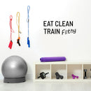 Vinyl Wall Art Decal - Eat Clean Train Filthy - Modern Motivational Quote Sticker For Bedroom Classroom Exercise Work Office Home Gym Workout Room Decor 2