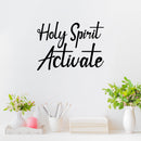 Vinyl Wall Art Decal - Holy Spirit Activate - 20" x 27" - Modern Inspiring Lovely Spiritual Quote Sticker For Bedroom Living Room Coffee Shop Religious Center Decor 3