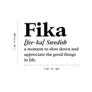 Vinyl Wall Art Decal - Fika Definition - Trendy Inspirational Life Quote Sticker For Home Office Bedroom Living Room Store Coffee Shop Decor 4