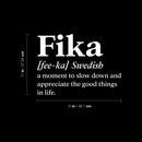 Vinyl Wall Art Decal - Fika Definition - 15" x 11" - Trendy Positive Funny Quote Sticker For Home Pet Bedroom Living Room Coffee Shop Vet Office Decor 4