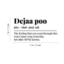 Vinyl Wall Art Decal - Deja Poo Definition - Trendy Motivational Funny Joke Design Quote Sticker For Home Bedroom Closet Mirror Bathroom Decor 4