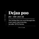 Vinyl Wall Art Decal - Deja Poo Definition - 20" x 11" - Trendy Motivational Funny Joke Design Quote Sticker For Home Bedroom Closet Mirror Bathroom Decor 4