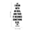 Vinyl Wall Art Decal - I Begin With An A Idea  - 31" x 12" - Motivational Trendy Good Vibes Quote Stocker For Bedroom Kids Room Playroom Classroom Library  School Office Coffee Shop Decor 4