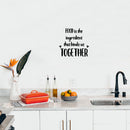 Vinyl Wall Art Decal - Food Is The Ingredient That Binds Us Together - 12" x 13" - Trendy Lovely Quote Sticker For Home Kitchen Dining Room Restaurant Coffee Shop Storefront Decor 2