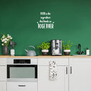 Vinyl Wall Art Decal - Food Is The Ingredient That Binds Us Together - 12" x 13" - Trendy Lovely Quote Sticker For Home Kitchen Dining Room Restaurant Coffee Shop Storefront Decor 2