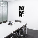 Vinyl Wall Art Decal - Hard Work Pays Off - 35" x 17" - Trendy Motivational Positive Healthy Quote Sticker For Office Workout Room Yoga CrossFit Center Gym Fitness Lifestyle Decor 3
