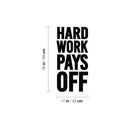 Vinyl Wall Art Decal - Hard Work Pays Off - 35" x 17" - Trendy Motivational Positive Healthy Quote Sticker For Office Workout Room Yoga CrossFit Center Gym Fitness Lifestyle Decor 4