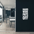 Vinyl Wall Art Decal - Hard Work Pays Off - 35" x 17" - Trendy Motivational Positive Healthy Quote Sticker For Office Workout Room Yoga CrossFit Center Gym Fitness Lifestyle Decor 3
