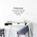 Vinyl Wall Art Decal - Friendly Reminder  - 16" x 25" - Trendy Motivational Positive Lifestyle Quote Sticker For Bedroom Living Room School Office Coffee Shop Gym Fitness Decor 2