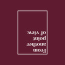 Vinyl Wall Art Decal - From Another Point Of View - 25" x 17" - Trendy Motivational Positive Mind Change Quote Sticker Home Living Room Study Room School Classroom Office Coffee Shop Decor 1