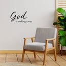 Vinyl Wall Art Decal - God Is Making A Way - - Trendy Inspirational Spiritual Religious Quote Sticker For Home Office Church Living Room Bedroom Decor 3