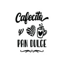 Vinyl Wall Art Decal - Cafecito Y Pan Dulce - 20" x 25" - Modern Cafe Spanish Quote Quote Sticker For Coffee Lovers Home Kitchen Dining Room Latina Mexico Work Office kitchenette Decor 1
