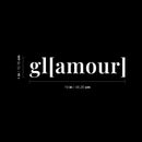 Vinyl Wall Art Decal - Glamour - 4" x 19" - Lovely Inspirational Feminine Quote Sticker For Home Office Bedroom Closet Living Room Boutique Beauty Saloon Decor 4