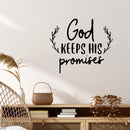 Vinyl Wall Art Decal - God Keeps His Promises - 13" x 15" - Modern Spiritual Lovely inspirational Quote Sticker For Home Bedroom Living Room Closet Coffee Shop Religious Center Decor 2