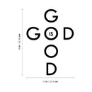 Vinyl Wall Art Decal - God Is Good - 14" x 10" - Modern Inspirational Spiritual Religious Quote Sticker For Home Office Church Living Room Bedroom Decor 4