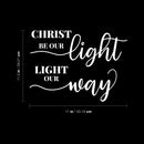 Vinyl Wall Art Decal - Christ Be Our Light Light Our Way - 11.5" x 17" - Modern Inspirational Spiritual Quote Sticker For Home Office Church Window Living Room Bedroom Decor 4