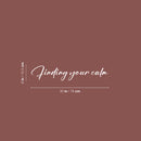 Vinyl Wall Art Decal - Finding Your Calm - 6" x 30" - Modern Inspirational Positive Relaxing Quote Sticker For Home Therapy Office Bedroom Living Room Decor 4