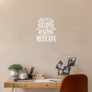 Vinyl Wall Art Decal - Deja Tu Lo Guapa Soy Mexicana - Leave The Beautiful I'm Mexican - 20" x 17" - Trendy Lovely Spanish Quote Sticker For Home Bedroom Make Up Beauty Salon Decor 2