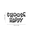 Vinyl Wall Art Decal - Choose Happy - 14.5" x 25" - Modern Inspirational Cute Quote Sticker For Children Bedroom Home Baby Nursery Daycare Kids Room Decor 4