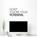Vinyl Wall Art Decal - Don't Ignore Your Potential - 11. Trendy Motivational Positive Lifestyle Quote Sticker For Home Bedroom School Classroom Office Coffee Shop Gym Fitness Decor 2