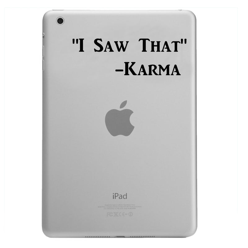 Karma I Saw That Wall Art Decal - 2. Decoration Vinyl Sticker-Black 2