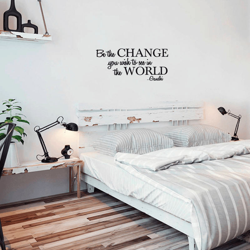 Vinyl Wall Decal Sticker - Be The Change You Wish to See in The World - Inspirational Gandhi Quote - 13" x 28" Living Room Bedroom Wall Art Decor - Motivational Work Quotes Removable Sticker Decals 4
