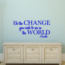 Be The Change You Want To See Gandhi - Wall Art Decal - Decoration Vinyl Sticker - Motivational Wall Decal - Life Quote Vinyl Decal - Living Room Wall Art - Famous Quotes Wall Art 4