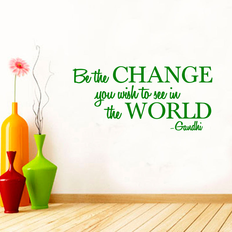 Vinyl Wall Decal Sticker - Be The Change You Wish to See in The World - Inspirational Gandhi Quote - 13" x 28" Living Room Wall Art Decor - Motivational Work Quote Peel and Stick (13" x 28"; Green) 1