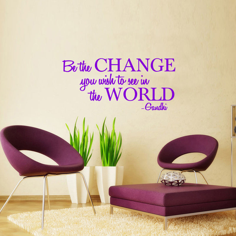 Vinyl Wall Decal Sticker - Be The Change You Wish to See in The World - Inspirational Gandhi Quote - 13" x 28" Living Room Wall Art Decor - Motivational Work Quote Peel and Stick (13" x 28"; Purple) 1