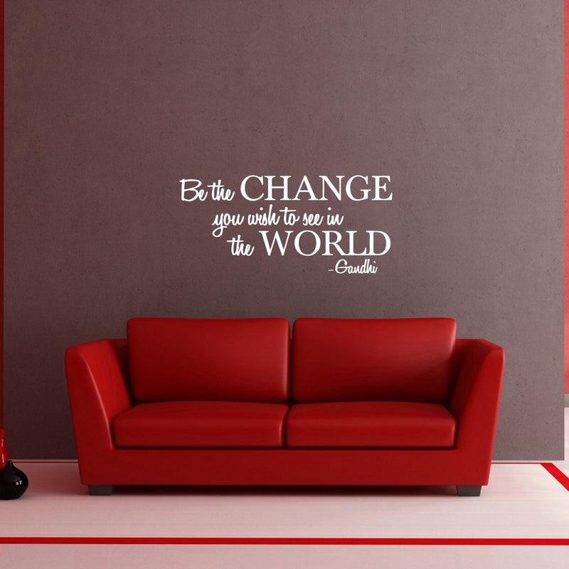 Vinyl Wall Decal Sticker - Be The Change You Wish to See in The World - Inspirational Gandhi Quote - 13" x 28" Living Room Wall Art Decor - Motivational Work Quote Peel and Stick (13" x 28"; White) 1