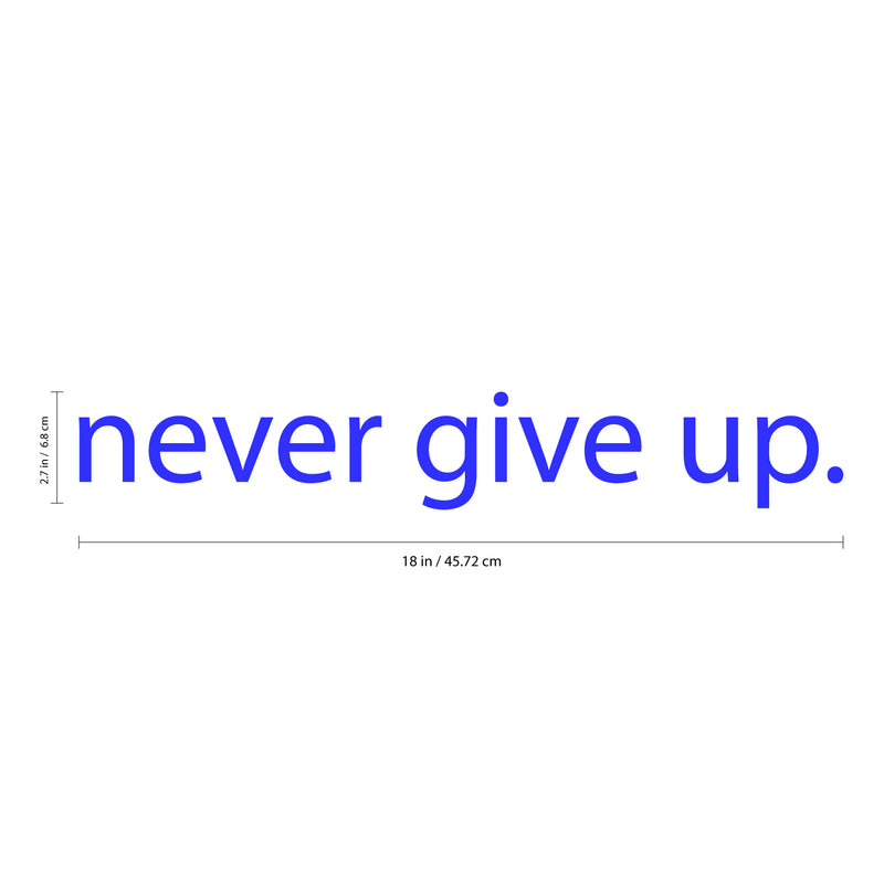 Motivational Art Decal/Never Give Up Wall Decoration Vinyl Sticker - Black - Wall Art Decal - ecoration Sticker - Life Quote Decal - Over The Door Vinyl Sticker - Peel Off Vinyl Decals 5