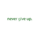 Motivational Art Decal/Never Give Up Wall Vinyl Sticker - Never Give Up Motivational Quote - Wall Art Decal - 2" x 18" Decoration Sticker - Life Quote Decal - Over The Door (Green) 4