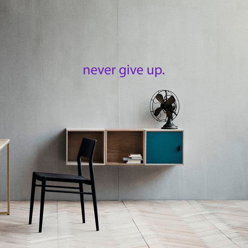 Motivational Art Decal/Never Give Up Wall Vinyl Sticker - Never Give Up Motivational Quote - Wall Art Decal - 2" x 18" Decoration Sticker - Life Quote Decal - Over The Door (Purple) 2