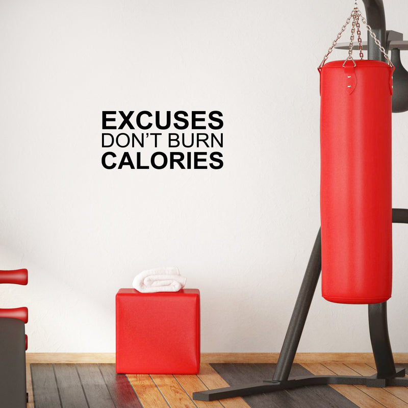 Excuses Don’t Burn Calories Motivational Gym Wall Art Decal Quote - 12" x 25" Decoration Vinyl Sticker-Black 2