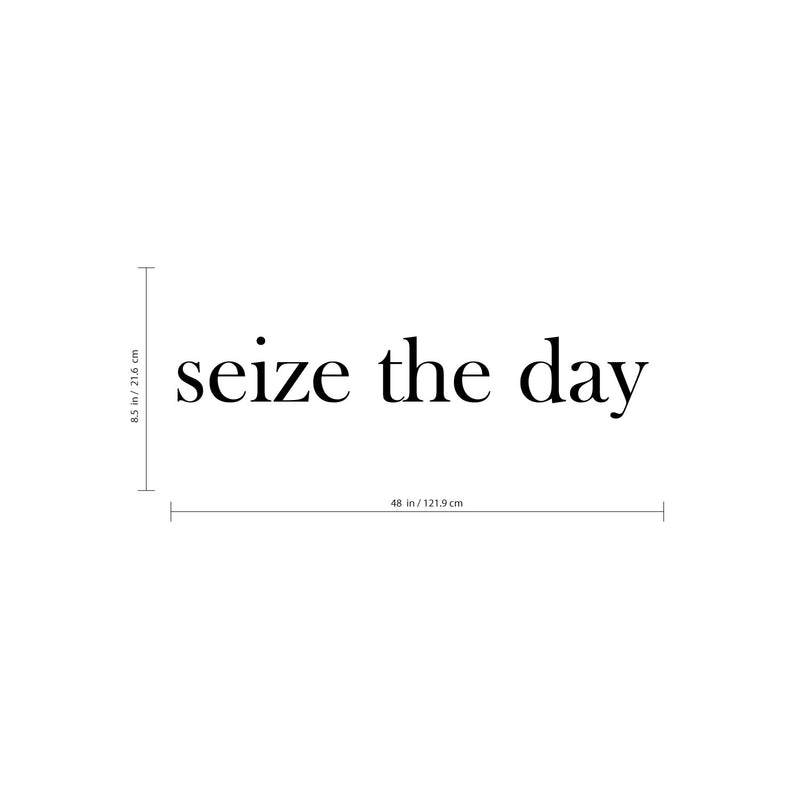 Seize The Day Motivational Quote - Wall Art Decal 8.5" x 48" Positive Life Quote Vinyl Wall Decal - Living Room Wall Decor - Bedroom Wall Decoration 3