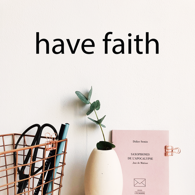 Have Faith Inspirational Religious Quotes - Wall Art Decal - 2" x 11" Decoration Vinyl Sticker - Religious Wall Decor - Life Quote Vinyl Decal - Bedroom Living Room Wall Decoration (Black; 2" x 11") 2