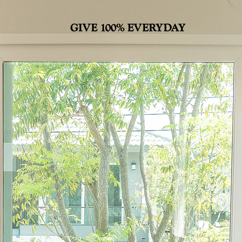 Give 100% Everyday Motivational Quote - Wall Art Decal ecoration Vinyl Sticker - Apartment Decor - Gym Wall Vinyl Sticker - Office Wall Decoration (1" x 10"; White) 3