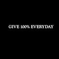 Give 100% Everyday Motivational Quote - Wall Art Decal 1" x 10" Decoration Vinyl Sticker - Apartment Decor - Gym Wall Vinyl Sticker - Office Wall Decoration (1" x 10"; White) 1