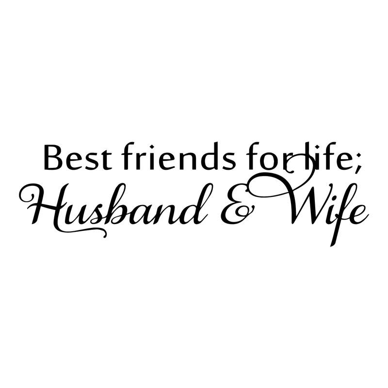 Best Friends For Life Husband and Wife - Wall Art Decal - ecoration Vinyl Sticker - Bedroom Wall Vinyl Decal - Love Quote Vinyl Sticker - Life Quote Vinyl Decal - Removable Vinyl Wall Art 1