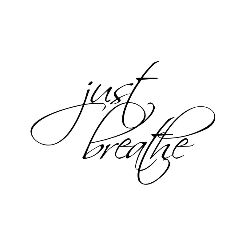 Motivational Just Breathe Small Laptop and Tablet Vinyl Decal Sticker Art 1