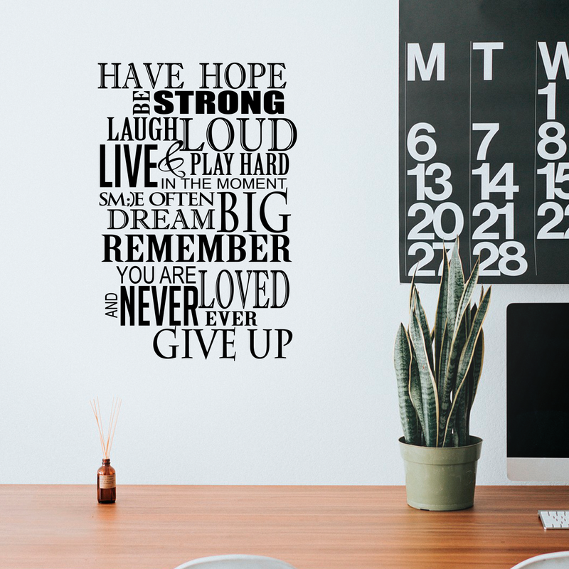 Imprinted Designs Have Hope Be Strong Laugh Loud. Inspirational Vinyl Wall Decal Sticker Art 3