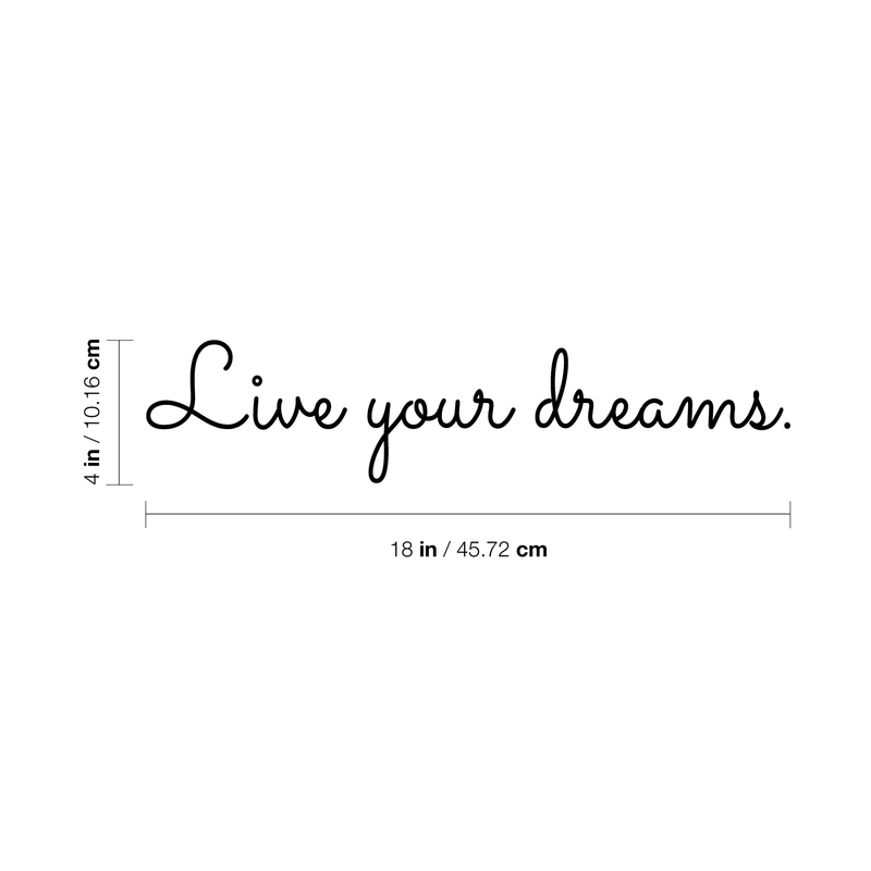 Live your dreams.. Inspirational Quote Vinyl Wall Art Decal - ecoration Vinyl Sticker 4