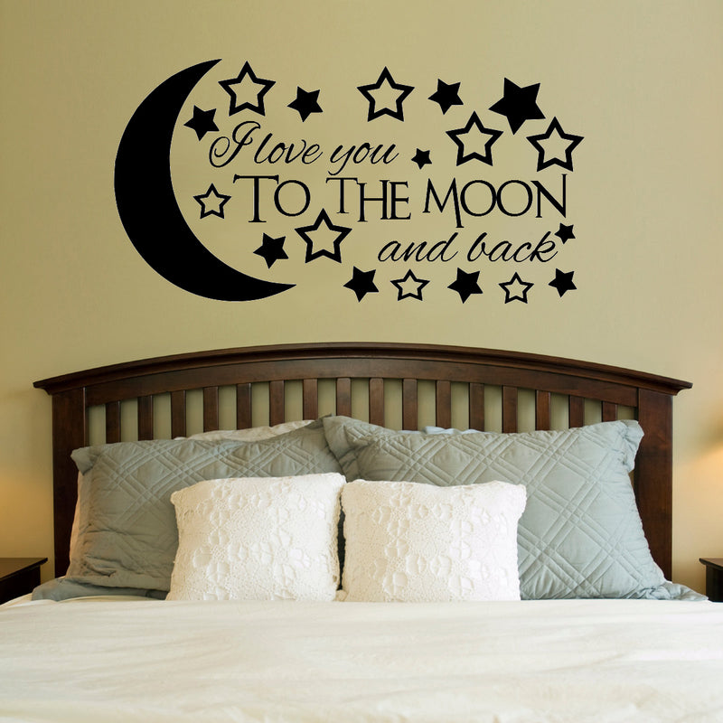 I love you to the Moon and Back with Stars.. Nursery Inspired Quote Vinyl Wall Art Decal - Decoration Vinyl Sticker 1