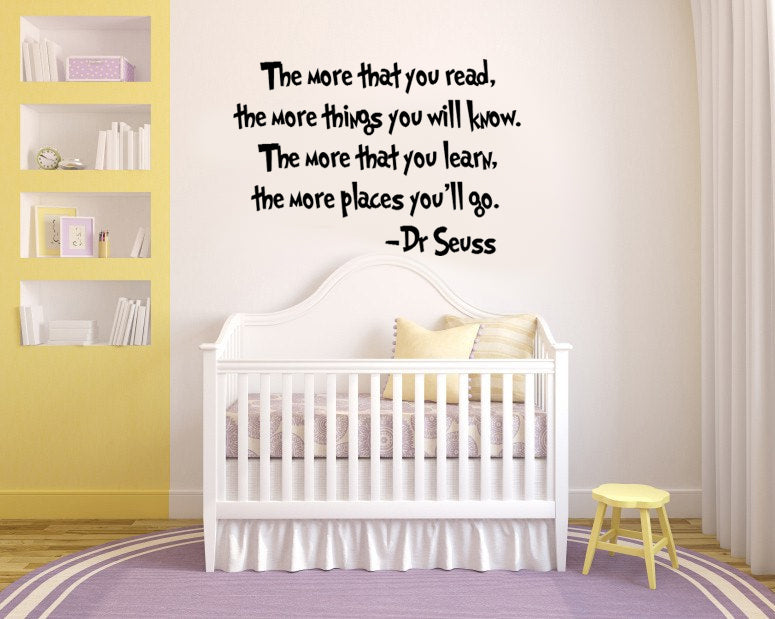 The more that you read; the more things that you will know.. Inspirational Quote Vinyl Wall Art Decal - Decoration Vinyl Sticker 2