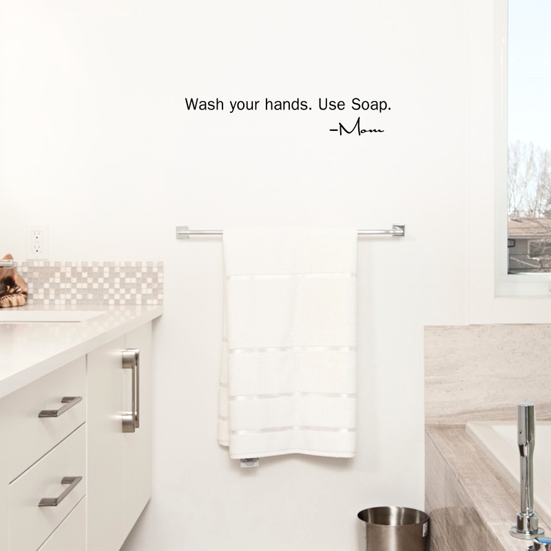 Imprinted Designs Wash Your Hands Use Soap Mom Bathroom Vinyl Wall Decal 4