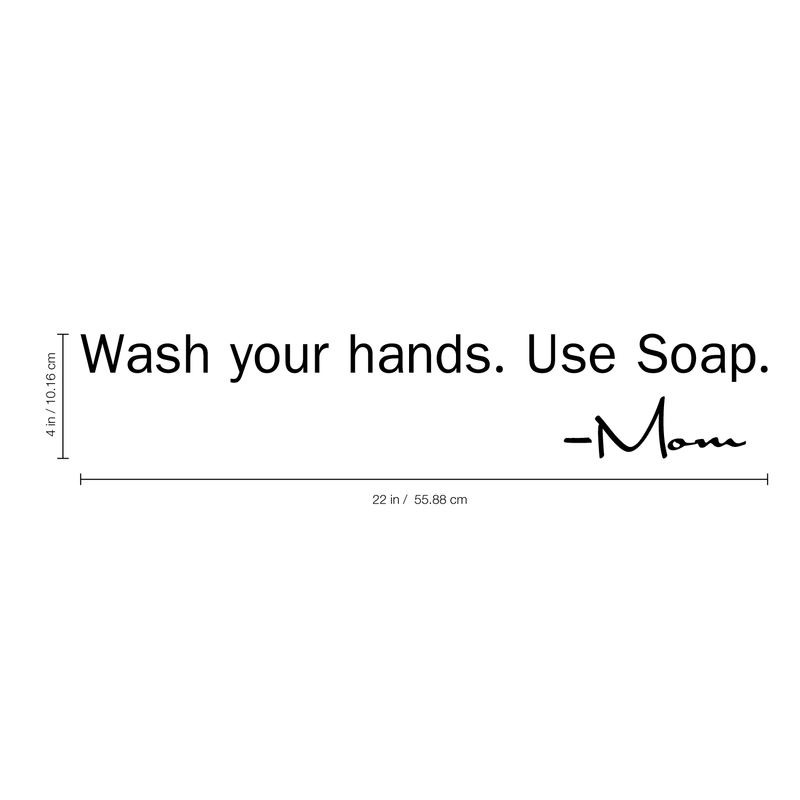 Imprinted Designs Wash Your Hands Use Soap Mom Bathroom Vinyl Wall Decal 5