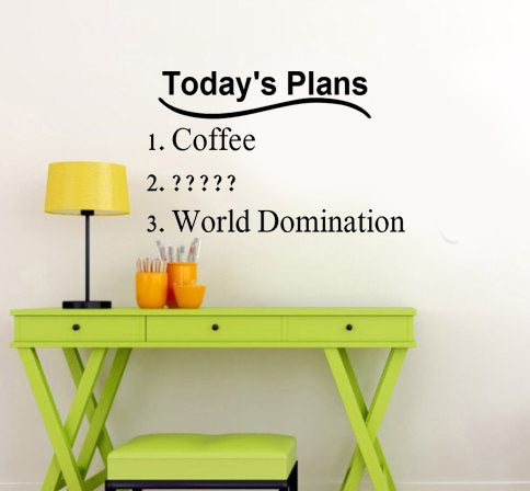 Today's Plans... Cute and Inspirational Quote Vinyl Wall Art Decal - Decoration Vinyl Sticker 1