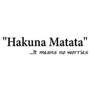 Imprinted Designs Hakuna Matata. It Means No Worries Vinyl Wall Decal Sticker Art (8" X 42") 1